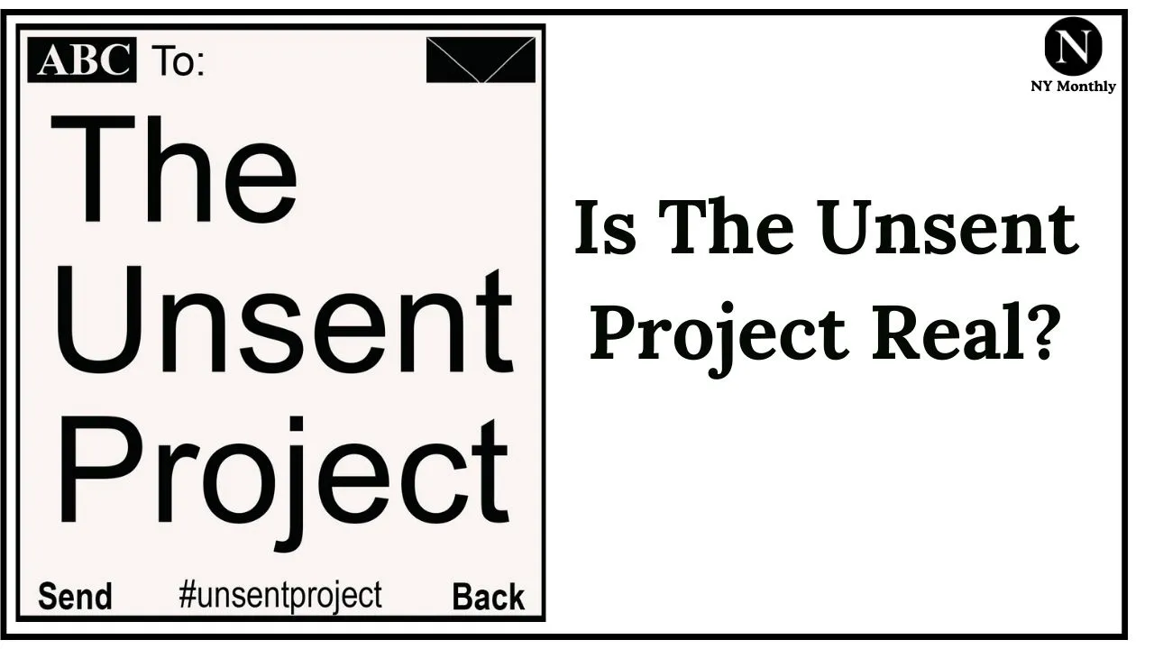 Is The Unsent Project Real