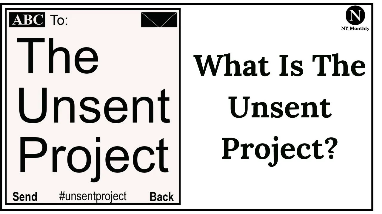 What Is The Unsent Project