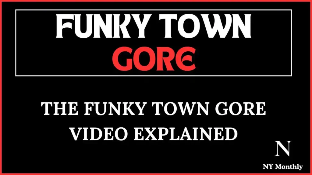 Funky Town Gore The Disturbing Story Behind the Notorious Video